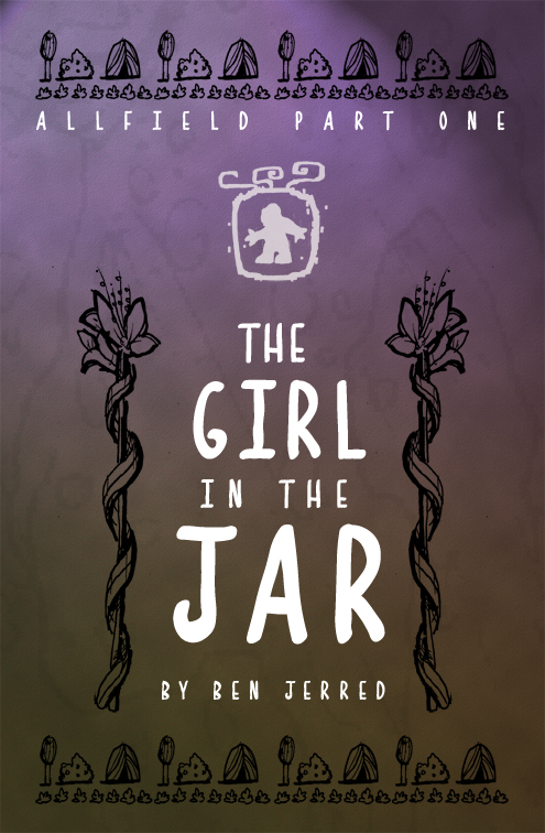 Allfield: The Girl in the Jar Cover Art Preview by Ben Jerred